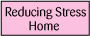 Reducing Stress Home